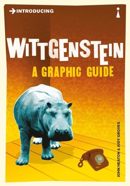 Introducing Wittgenstein. A Graphic Guide.