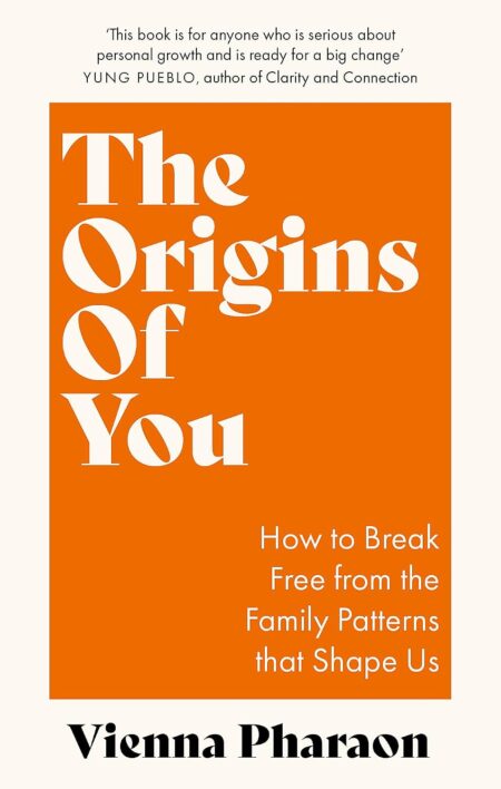 Origins of You- How to Break Free from the Fa