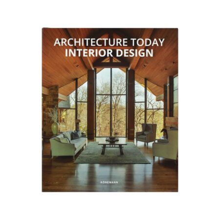 Konemann: Architecture Today. Interior Desig
