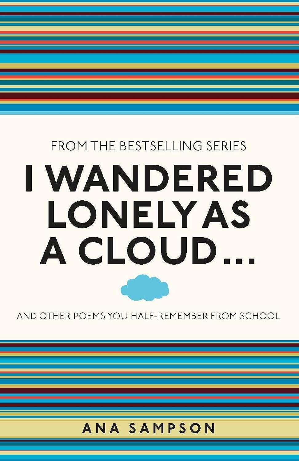 Used to Know That: I Wandered Lonely as a C