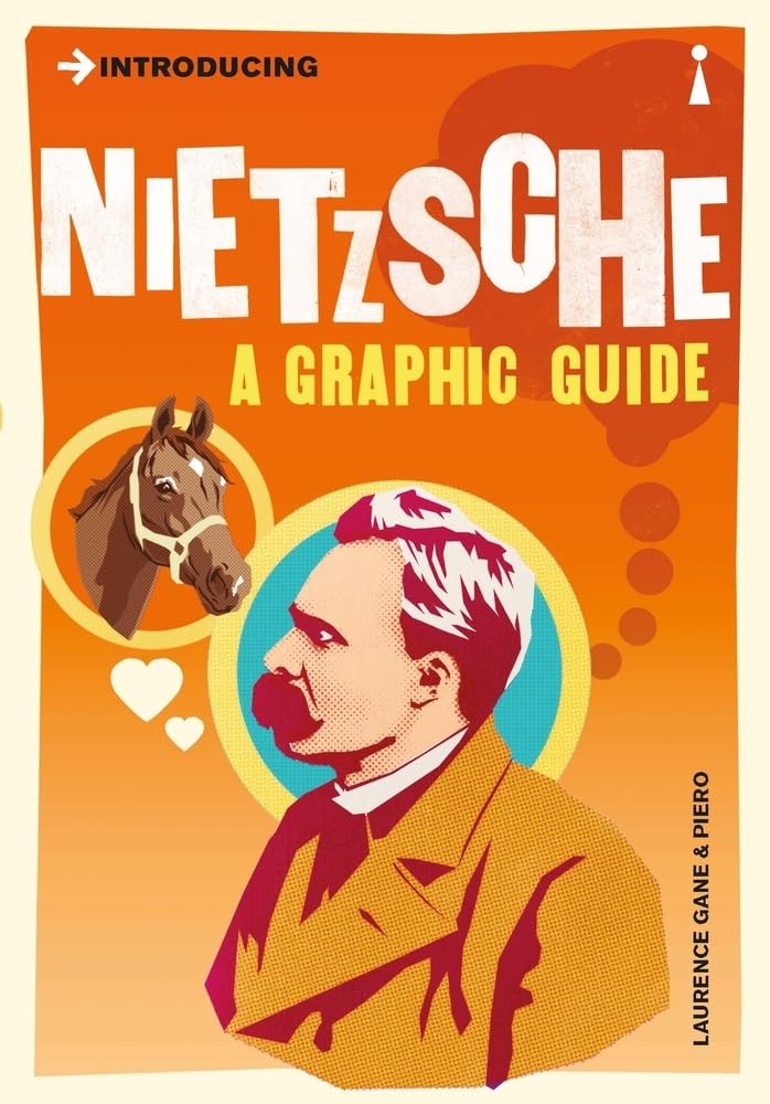 Introducing Nietzsche. A Graphic Guide.