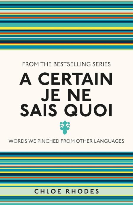 Used To Know That: Certain Je Ne Sais Quoi