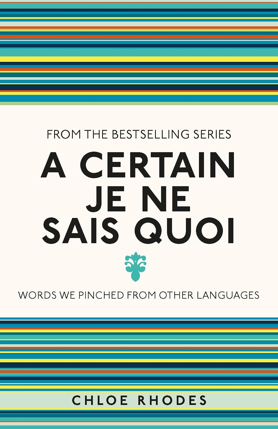 Used To Know That: Certain Je Ne Sais Quoi