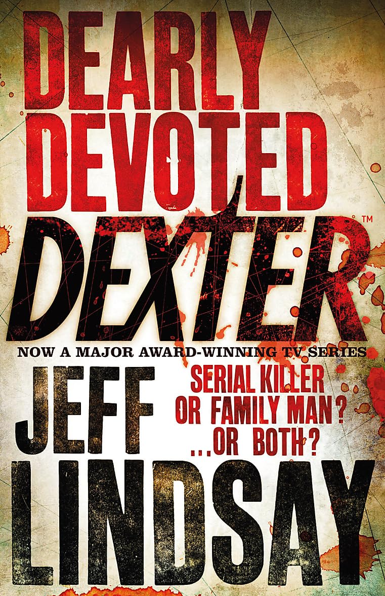 Lindsey: Dexter- Dearly Devoted Dexter
