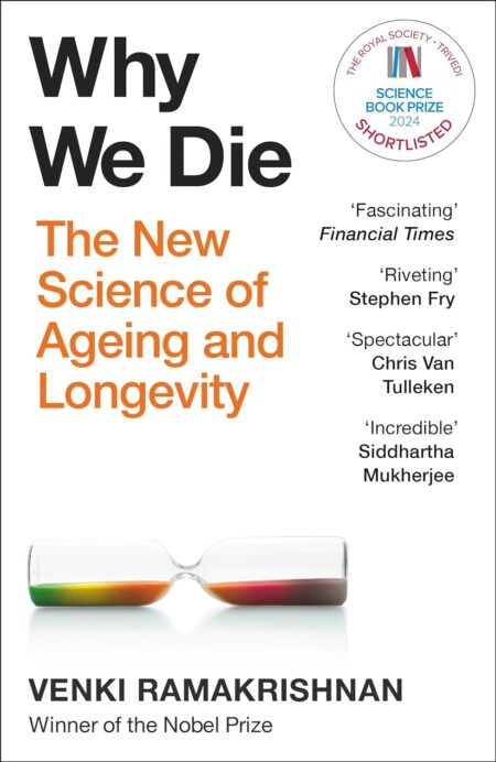 Why We Die- The Science of Ageing & Longevi