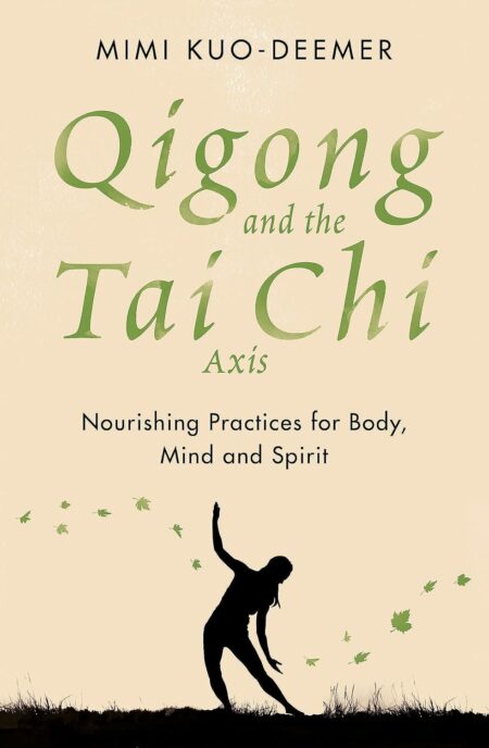 Qigong & the Tai Chi Axis