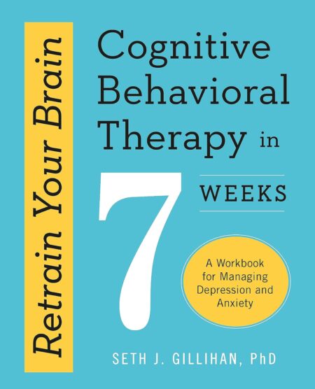 Retrain Your Brain: Cognitive Behavioral Thera