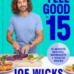Feel Good In 15: 15-Minute Recipes, Workout