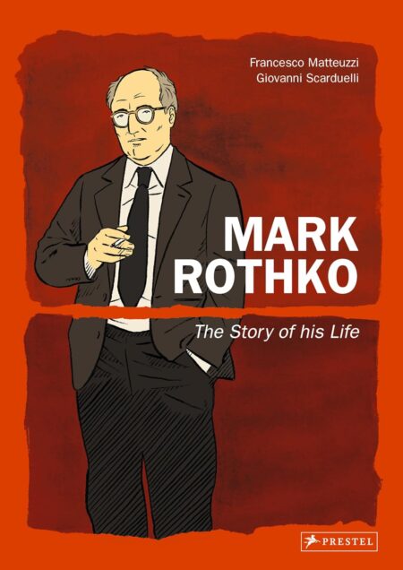 Mark Rothko: Story Of His Life (Graphic Novel