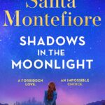Montefiore: Shadows in the Moonlight