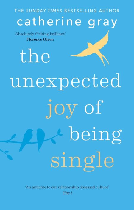Unexpected Joy of Being Single