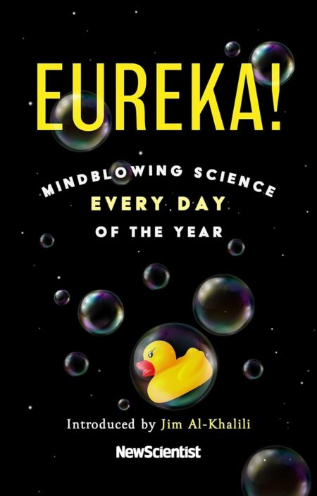 Eureka! Mindblowing Science Every Day of the