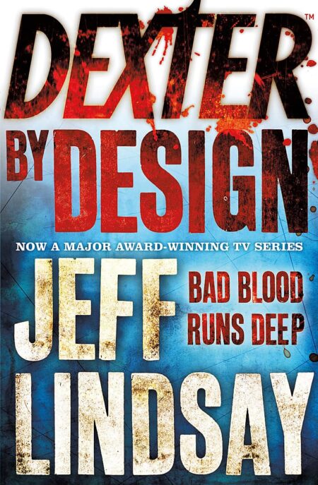 Lindsey: Dexter- Dexter by Design