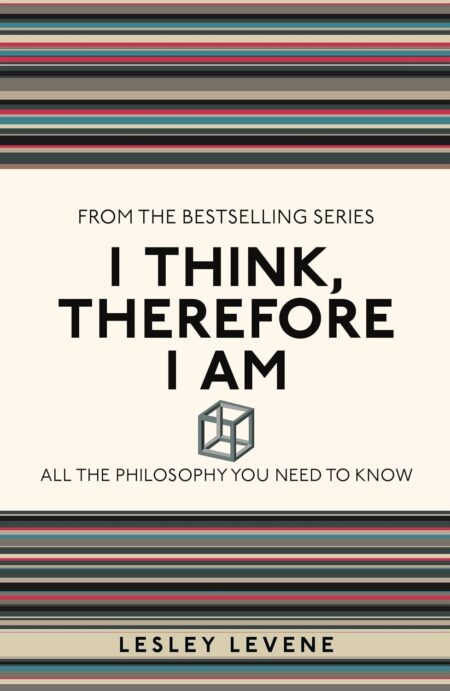 Used to Know That: I Think, Therefore I Am