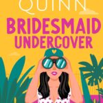 Bridesmaid Undercover