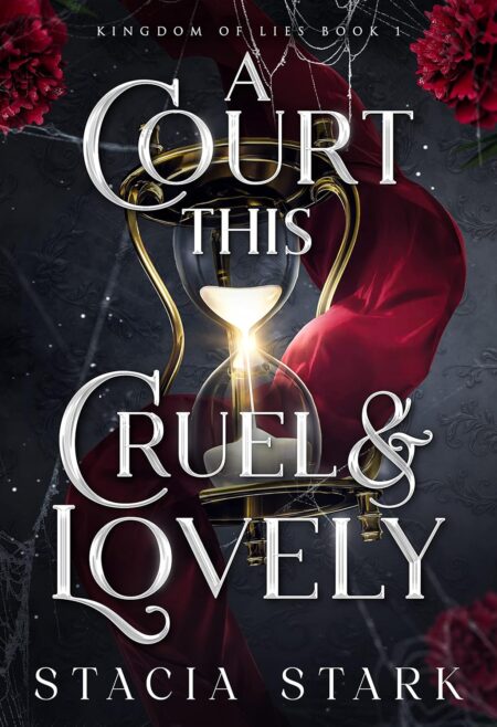 Stark: Court This Cruel & Lovely