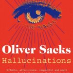 Sacks: Hallucinations