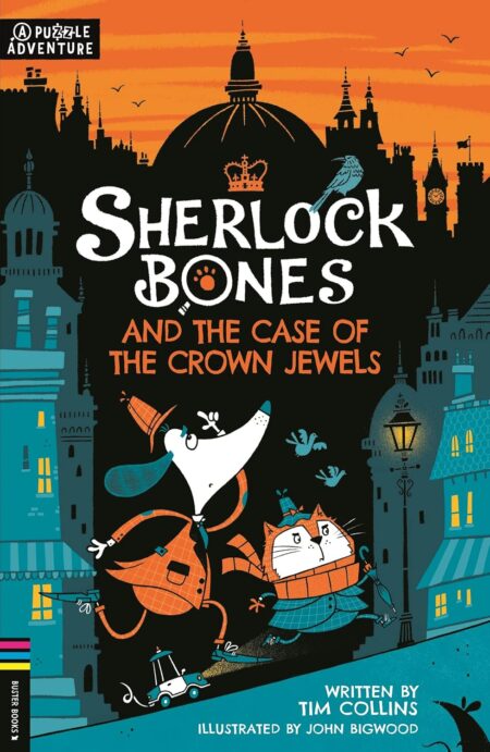 Sherlock Bones & the Case of the Crown Jewe