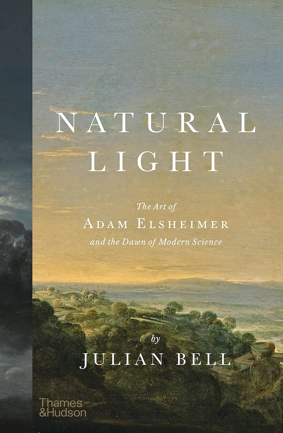 Natural Light: The Art of Adam Elsheimer & th