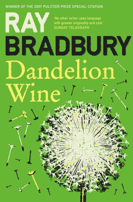 Bradbury: Dandelion Wine