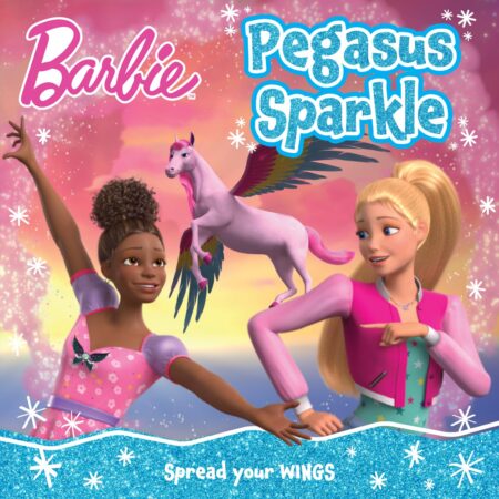 Barbie: Pegasus Sparkle Picture Book