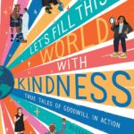 Let's fill this world with kindness