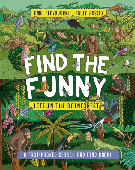 Find the Funny: Life in the Rainforest