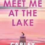 Meet Me at the Lake