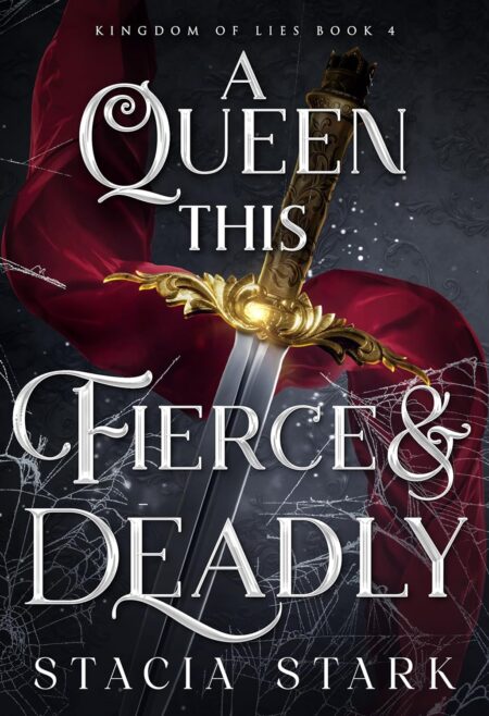 Stark: Queen This Fierce & Deadly