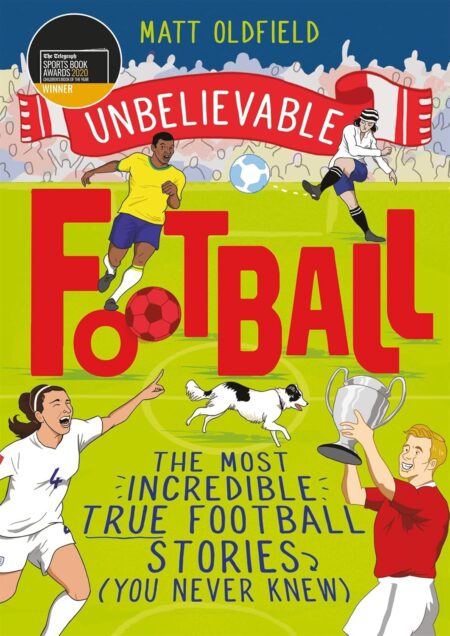 Unbelievable Football: Most Incredible True Fo