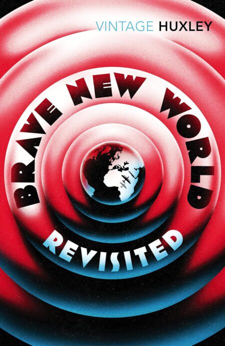 Vintage Huxley: Brave New World Revisited