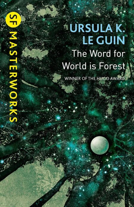 SF Masterworks: Le Guin- Word for World is F
