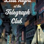 Last Night at the Telegraph Club