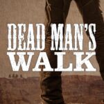 Lonesome Dove: Dead Man's Walk