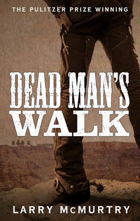 Lonesome Dove: Dead Man's Walk