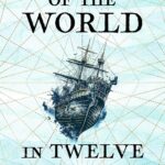 A History of the World in Twelve Shipwrecks