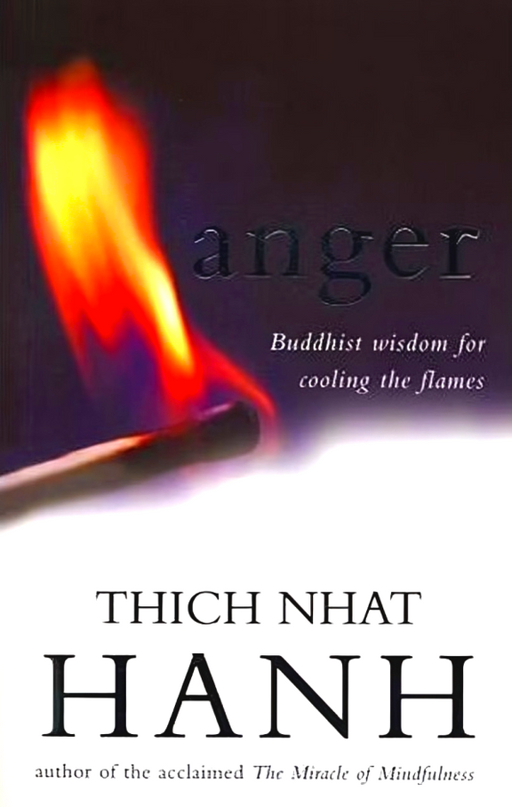 Nhat Hanh: Anger