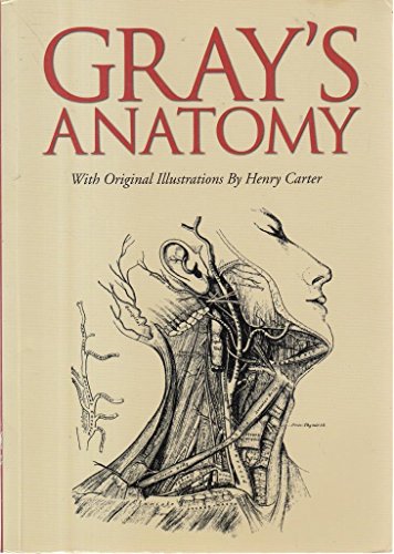 Gray's Anatomy - Classic 1860 Edition