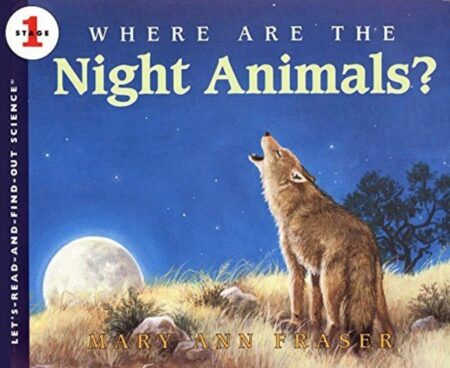 Where Are the Night Animals? (Let's-Read-and-Find-Out Science 2)