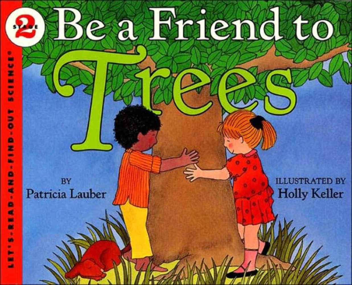 Be a Friend to Trees (Let's-Read-and-Find-Out Science 2)