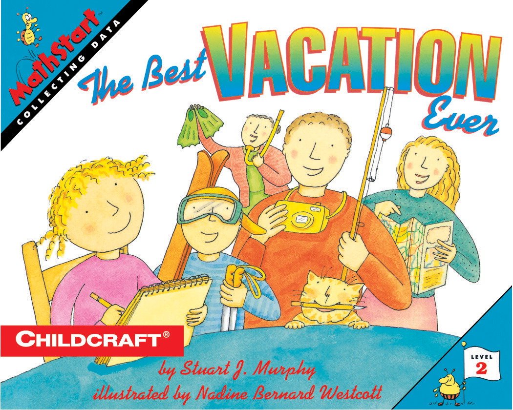The Best Vacation Ever (Mathstart)