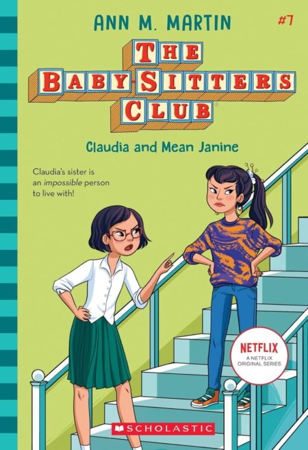 Claudia and Mean Janine (The Baby-Sitters Club #7)