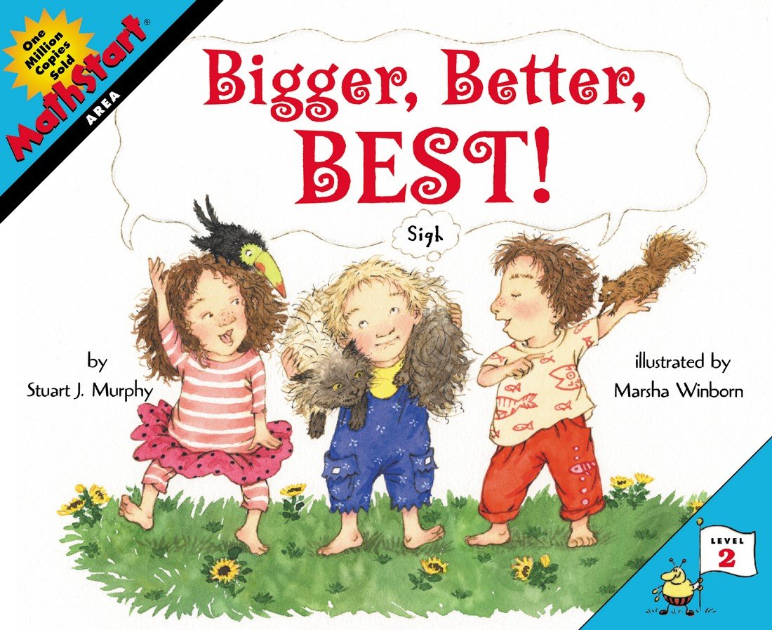 Bigger, Better, Best! (Mathstart)