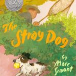 The Stray Dog: A Caldecott Honor Award Winner