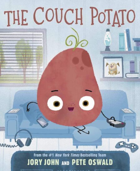 The Couch Potato: A Funny Story About Balance and Trying New Things for Children (The Food Group)