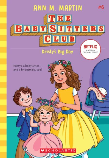 Kristy's Big Day (The Baby-Sitters Club #6)