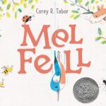 Mel Fell: A Charming Bird Story About Falling Down, Getting Back Up, and Learning to Fly