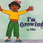 Im Growing! (Let's-Read-and-Find-Out Science 1)