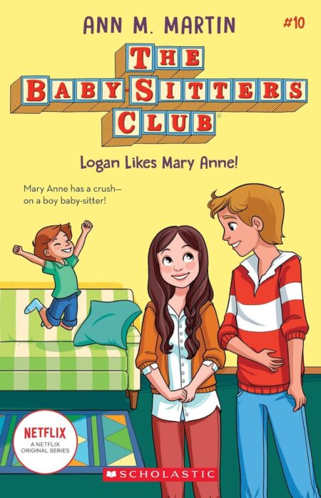 Logan Likes Mary Anne! (The Baby-Sitters Club #10)