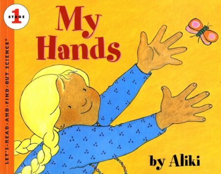 My Hands (Let's-Read-and-Find-Out Science 2)